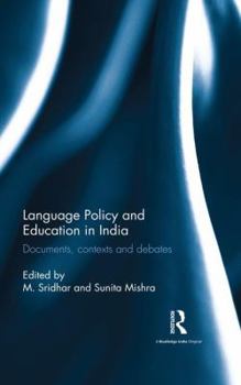 Hardcover Language Policy and Education in India: Documents, contexts and debates Book