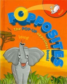 Hardcover Popposites: A Pop-Up Opposites Book