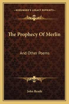 Paperback The Prophecy Of Merlin: And Other Poems Book