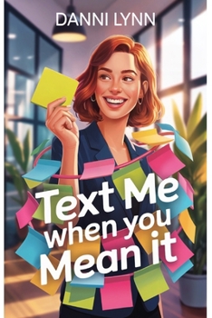 Paperback Text Me When You Mean It Book