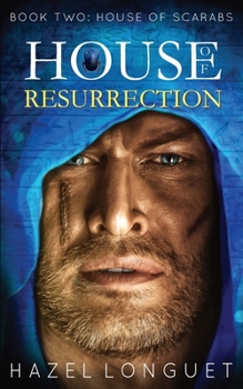 House of Resurrection - Book #2 of the House of Scarabs