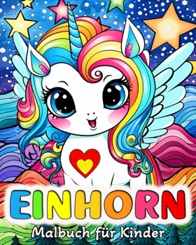 Paperback Einhorn Malbuch: 50 Niedliche Motiven Einhorn Malbuch für Kinder und Jugendliche [German] Book