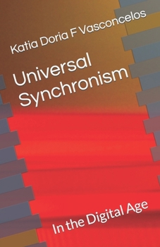 Paperback Universal Synchronism: In the Digital Age Book