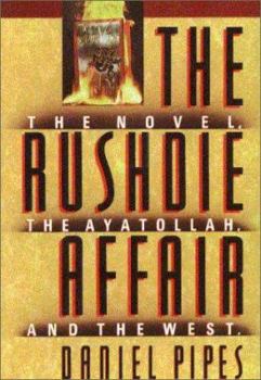 Hardcover The Rushdie Affair: The Novel, the Ayatollah, and the West Book