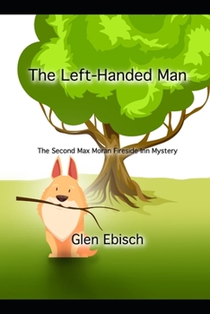 Paperback The Left-Handed Man: The Second Max Moran Fireside Inn Mystery Book