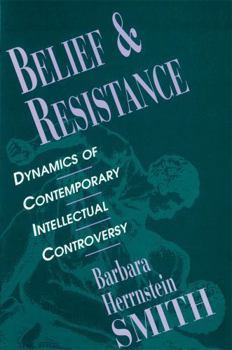 Paperback Belief and Resistance: Dynamics of Contemporary Intellectual Controversy Book