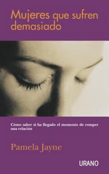 Paperback Mujeres Que Sufren Demasiado = Ditch That Jerk [Spanish] Book