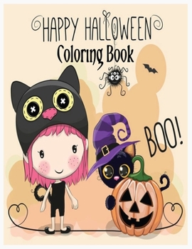 Happy Halloween Coloring Book  Boo!: Happy Halloween Coloring Book for Toddlers