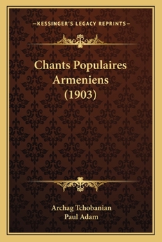 Chants Populaires Armeniens (1903)