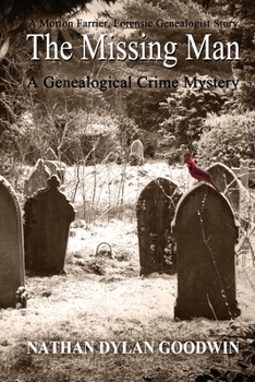 The Missing Man - Book #4.3 of the Forensic Genealogist