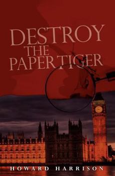 Destroy the Paper Tiger - Book #2 of the Inspector Harrigan Mysteries