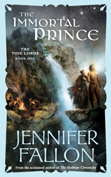 The Immortal Prince - Book #1 of the Tide Lords