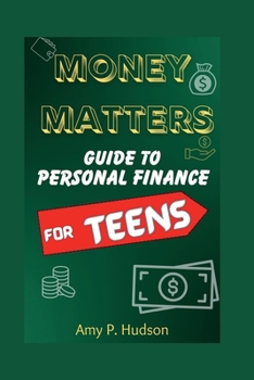 Paperback Money Matters: Guide to Personal Finance for Teens Book