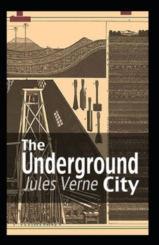 Paperback The Underground City: illustrated Edition Book