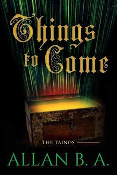 Paperback Things to Come: The Tainos Book
