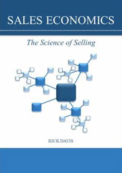 Hardcover Sales Economics: The Science of Selling Book