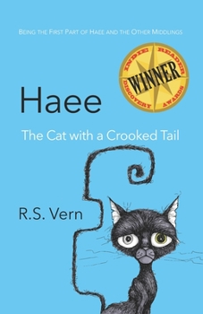 Paperback Haee The Cat with a Crooked Tail: Part One of Haee and the Other Middlings Book