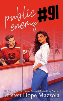 Public Enemy #91 (Shots on Goal: MN Frosthawks)