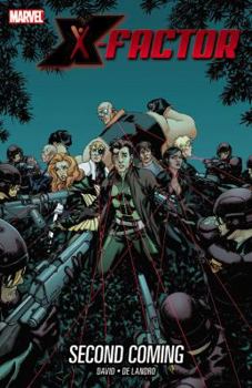 X-Factor, Vol. 10: Second Coming - Book #10 of the X-Factor (2005) (Collected Editions)