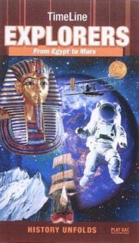 Paperback TimeLine Explorers: From Egypt to Mars (History Unfolds) Book