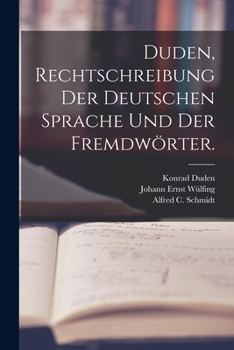 Paperback Duden, Rechtschreibung der deutschen Sprache und der Fremdwörter. [German] Book