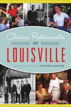 Paperback Classic Restaurants of Louisville Book