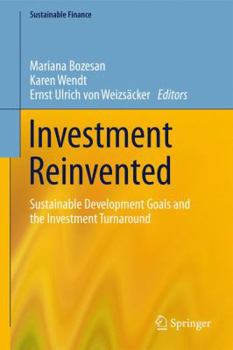 Hardcover Investment Reinvented: Sustainable Development Goals and the Investment Turnaround Book