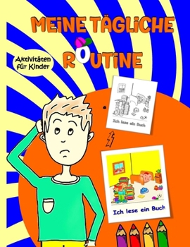 Meine tägliche Routine für Kinder (German Edition)