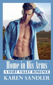 Paperback Home in His Arms: A Hart Valley Romance Book