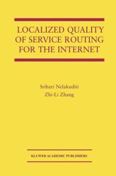 Paperback Localized Quality of Service Routing for the Internet Book