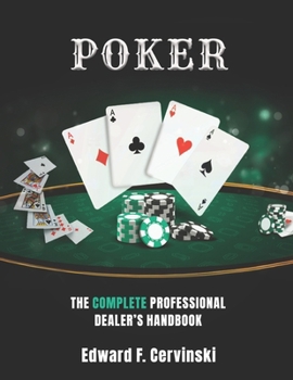 Paperback Poker: The Complete Professional Dealer's Handbook Book