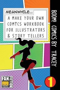 Paperback Boom! Comics by Tracey: A What Happens Next Comic Book for Budding Illustrators and Story Tellers Book