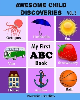 Paperback Awesome Child Discoveries: My First ABC Book