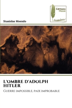 Paperback L'Ombre d'Adolph Hitler [French] Book