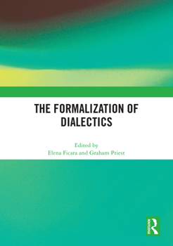 Hardcover The Formalization of Dialectics Book