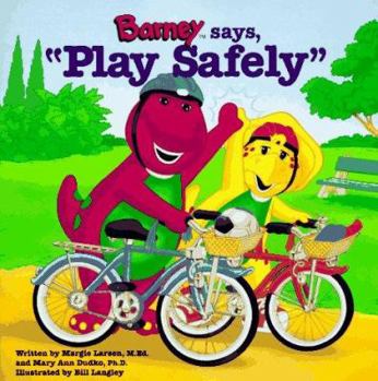 Paperback Barney Says, "Play Safely" Book