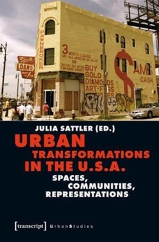 Paperback Urban Transformations in the U.S.A.: Spaces, Communities, Representations Book