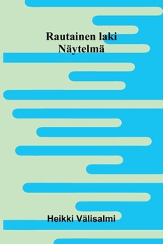 Paperback Rautainen laki: Näytelmä [Finnish] Book