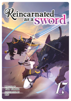Paperback Reincarnated as a Sword (Light Novel) Vol. 17 Book