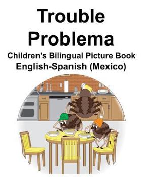 Paperback English-Spanish (Mexico) Trouble/Problema Children's Bilingual Picture Book
