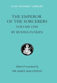 The Emperor of the Sorcerers, Volume 1 - Book  of the Clay Sanskrit Library