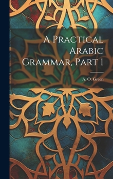 Hardcover A Practical Arabic Grammar, Part 1 Book