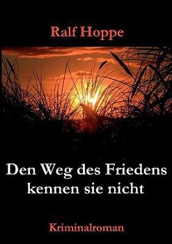 Paperback Den Weg des Friedens kennen sie nicht [German] Book