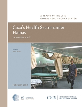Paperback Gaza's Health Sector under Hamas: Incurable Ills? Book