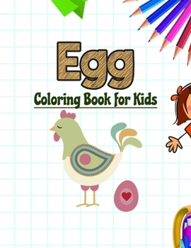 Paperback Egg Coloring Book for Kids: Great Gift for Boys & Girls, Ages 4-8 Book