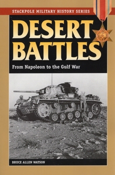 Paperback Desert Battles: From Napoleon to the Gulf War Book