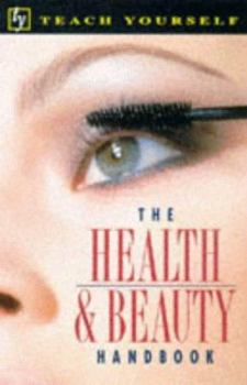 Paperback Health and Beauty Handbook (Teach Yourself) Book