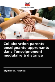Paperback Collaboration parents-enseignants-apprenants dans l'enseignement modulaire à distance [French] Book