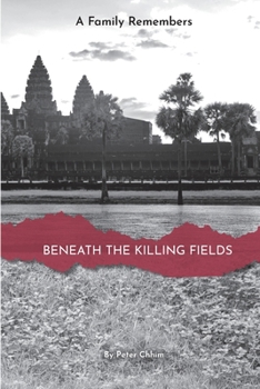 Paperback Beneath the Killing Fields: A Family Remembers Book