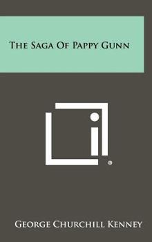 Hardcover The Saga Of Pappy Gunn Book